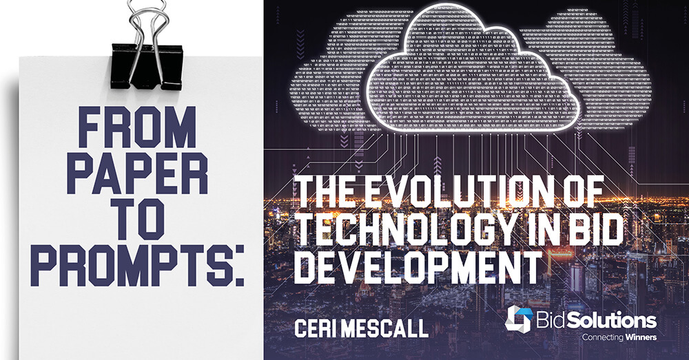 From Paper to Prompts: The Evolution of Technology in Bid Development ...
